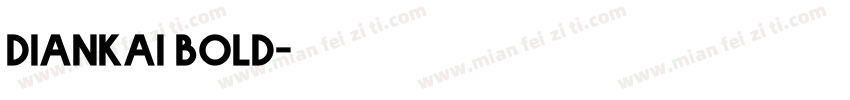 diankai bold字体转换